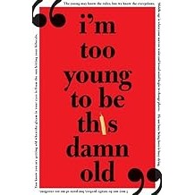 I''m Too Young to Be This Damn Old autor Sourcebooks (Autor)