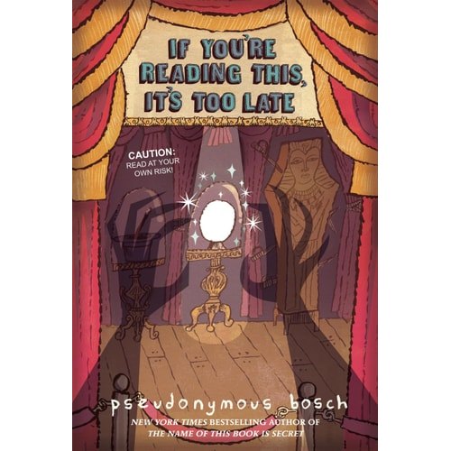 If You're Reading This, It's Too Late (secret, Book 2) (the Secret Series, Book 2) de Pseudonymous Bosch 7420806