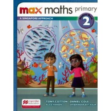 MAX MATHS PRIMARY - A SINGAPORE APROACH STUDENT BOOK W/DSB-2