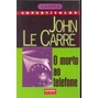 O Morto ao Telefone de John Le Carré pela Klick (1998)