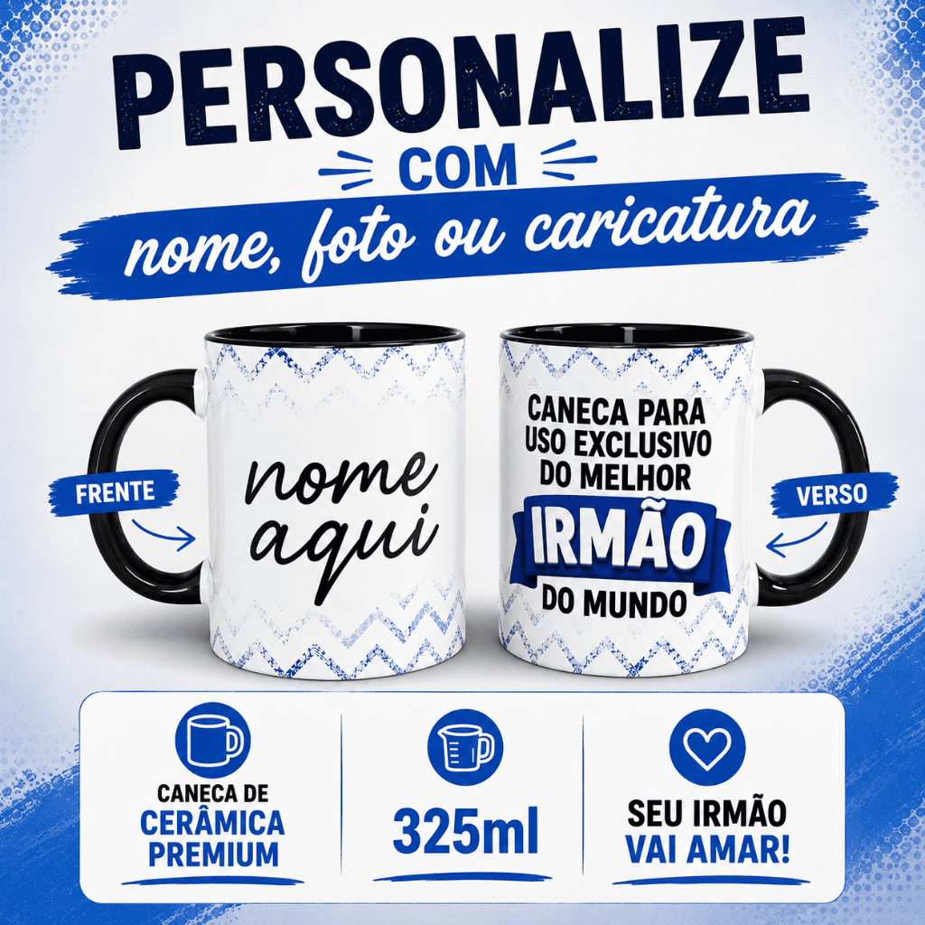 Caneca Melhor Irmão do Mundo Personalizada com Nome Foto ou Caricatura 325ml