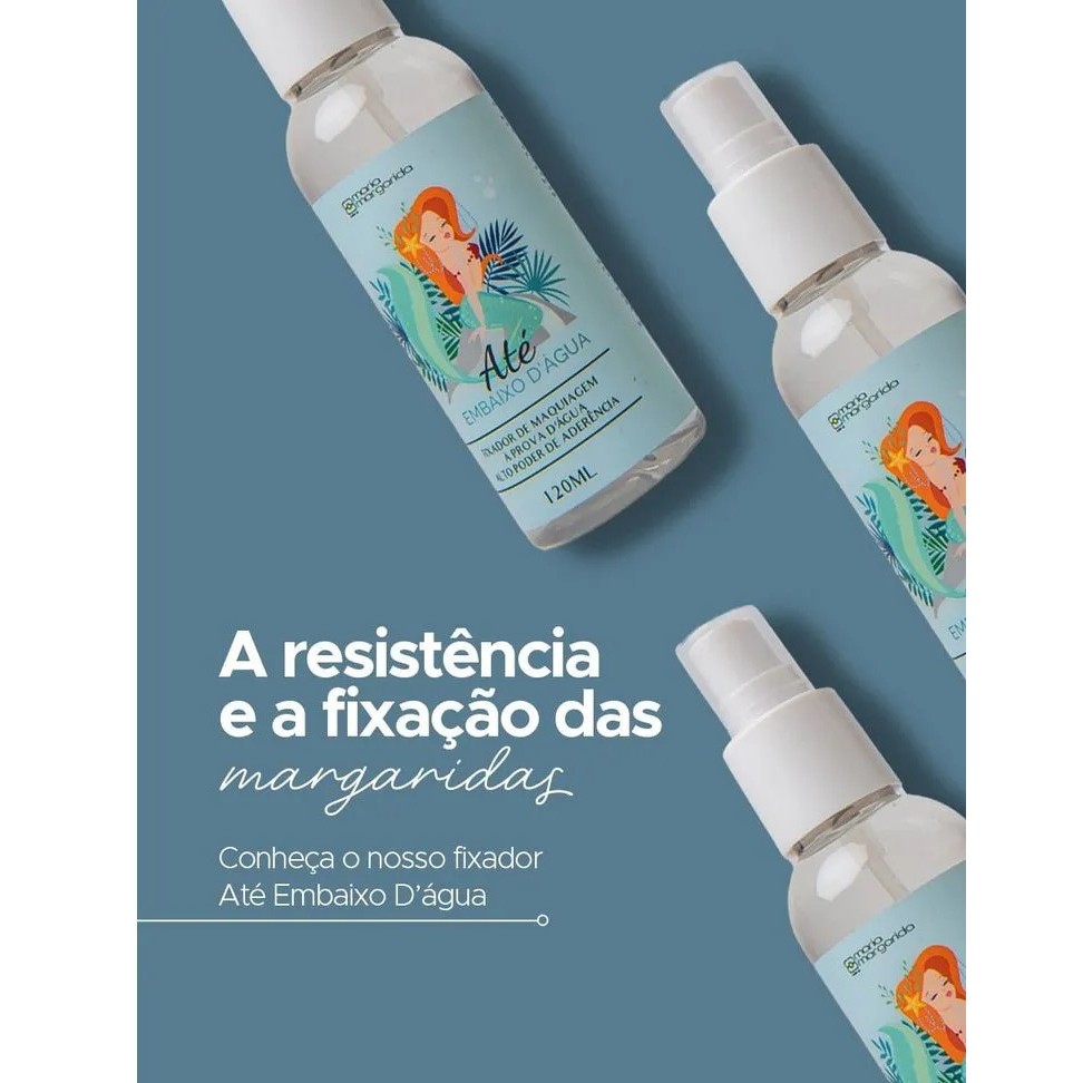 Fixador de maquiagem Até Embaixo D´Agua Maria Margarida