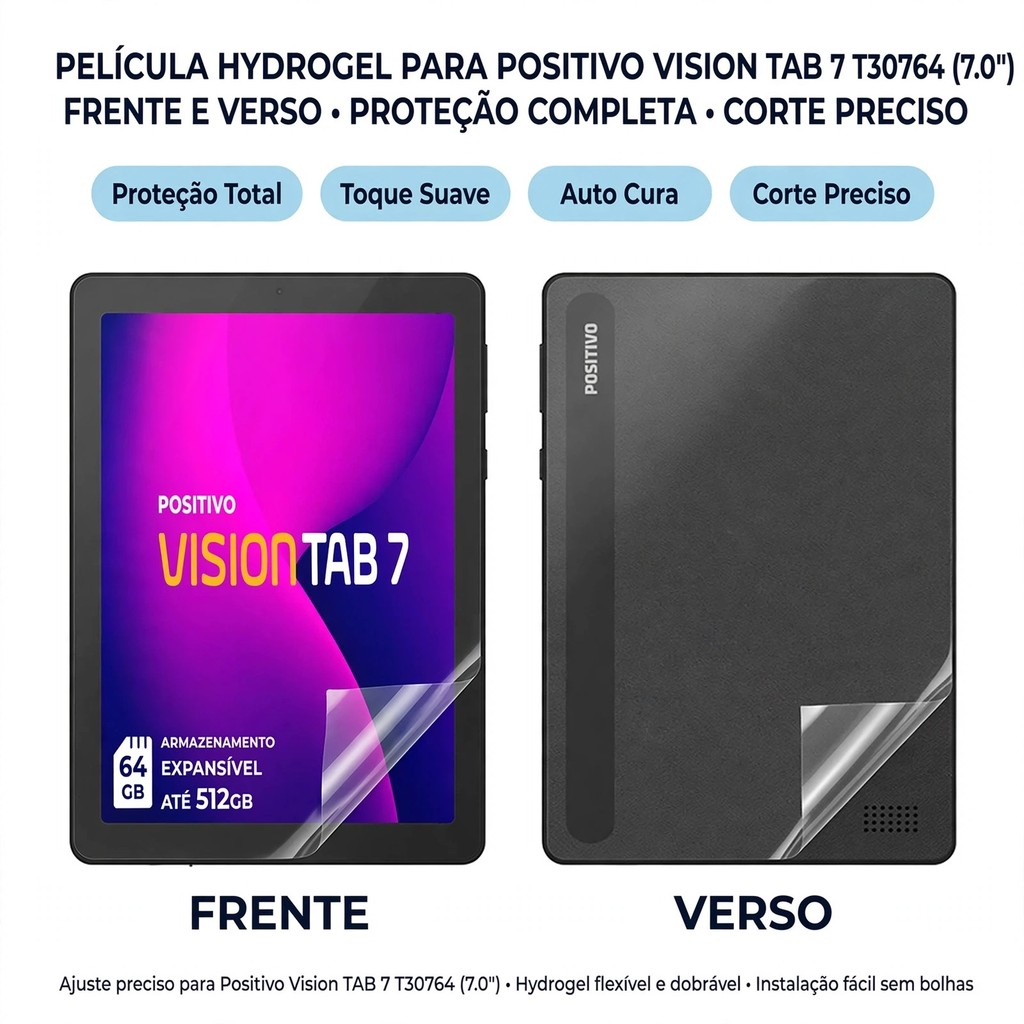 Pelicula De Hydrogel (Frontal / Traseira / Kit) Para Positivo Vision TAB 7 T30764 (7.0)
