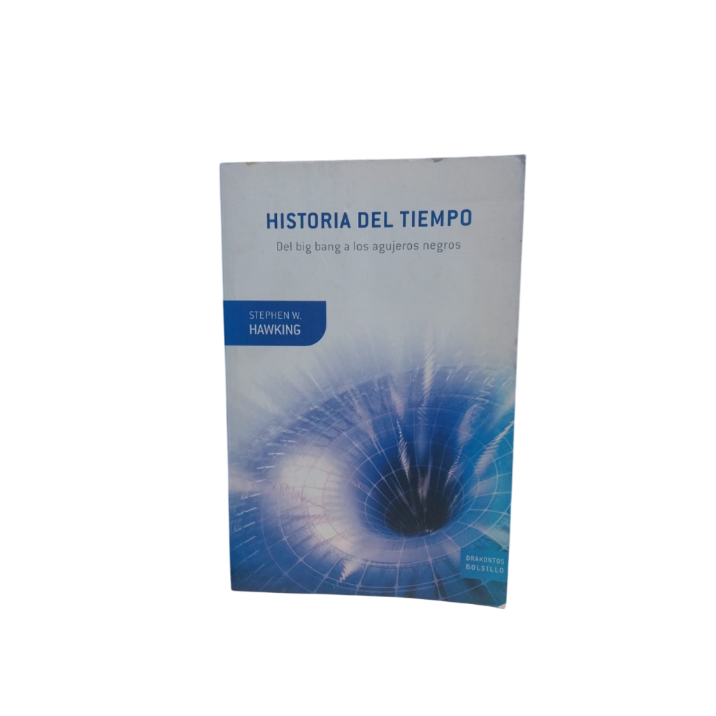 Historia Del Tiempo: Del Big Bang A Los Agujeros Negros