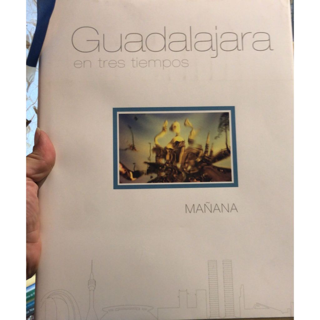 GUADALAJARA EM TRES TIEMPOS - MANANA - EM ESPANHOL