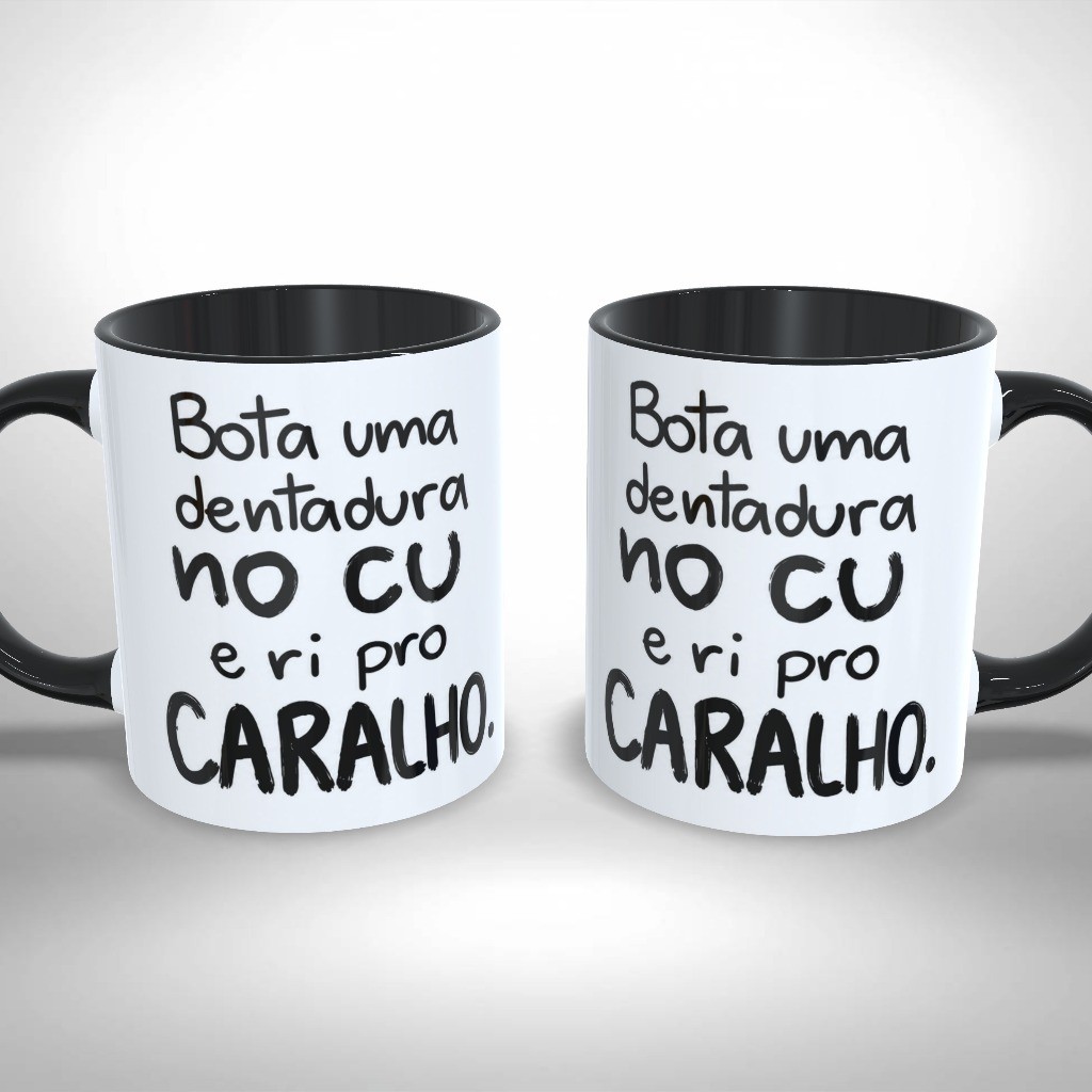 Caneca Personalizada Meme Dentadura no Cool e Ri Pro Caralho
