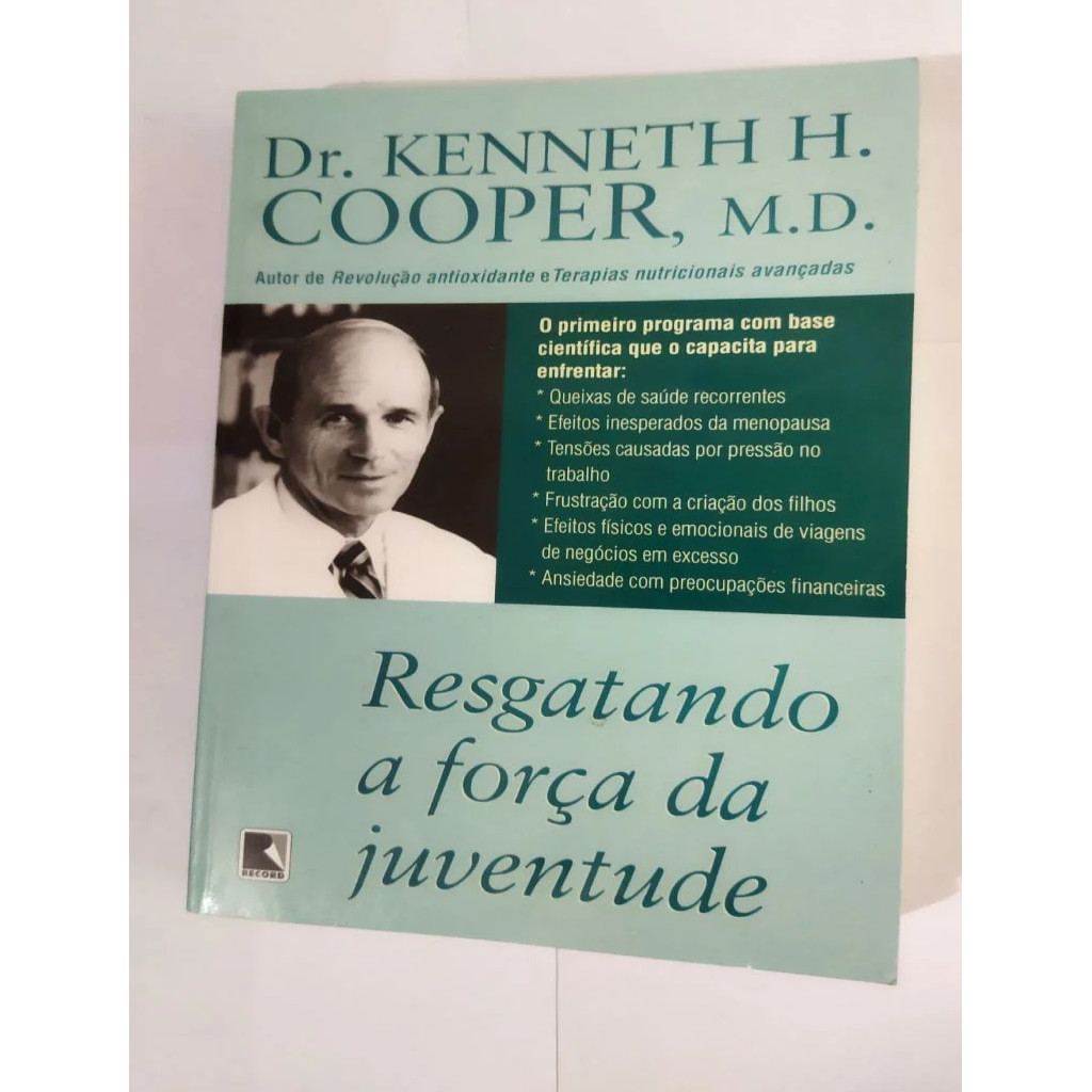 Resgatando a Força da Juventude autor Kenneth H. Cooper