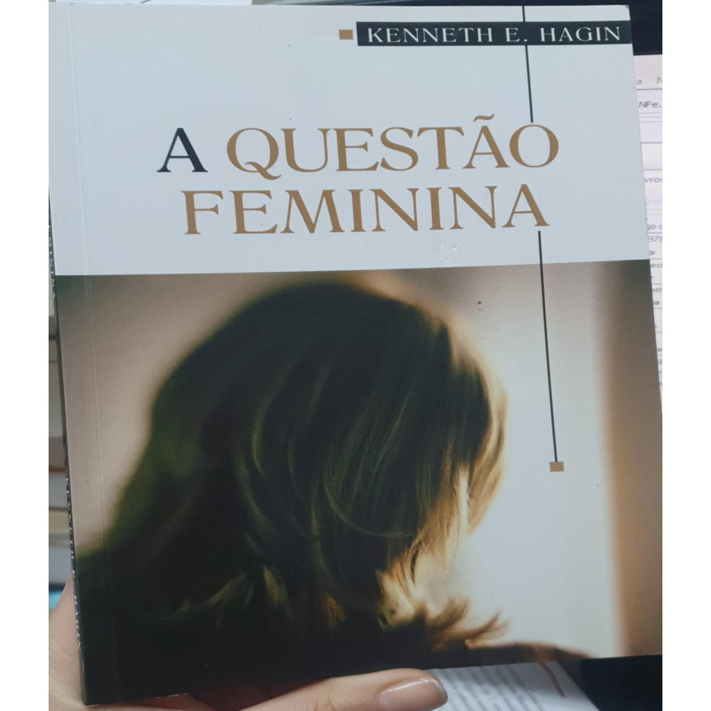 A Questão Feminina autor Kenneth E. Hagin