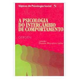 A Psicologia do Intercâmbio de Comportamento autor Kenneth Jay Gergen