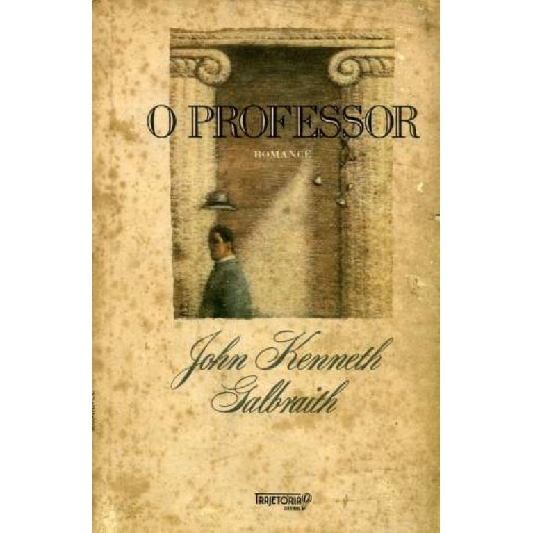 O Professor autor John Kenneth Galbraith