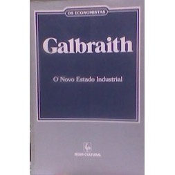 O Novo Estado Industrial autor John Kenneth Galbraith