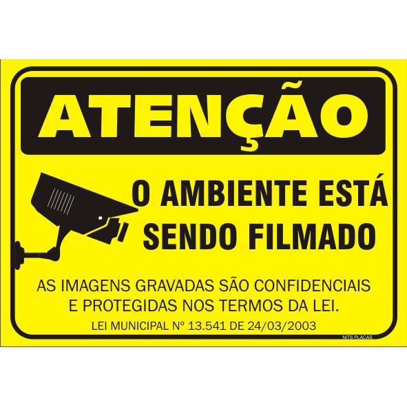 PLACA – AMBIENTE ESTÁ SENDO FILMADO monitorado sorria