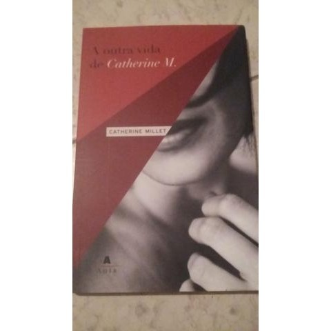A Outra Vida de Catherine M. autor Catherine Millet
