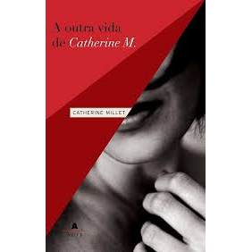 Livro A Outra Vida de Catherine M. de Catherine Millet e Tradução de Hortencia Santos Lencastre 8152793