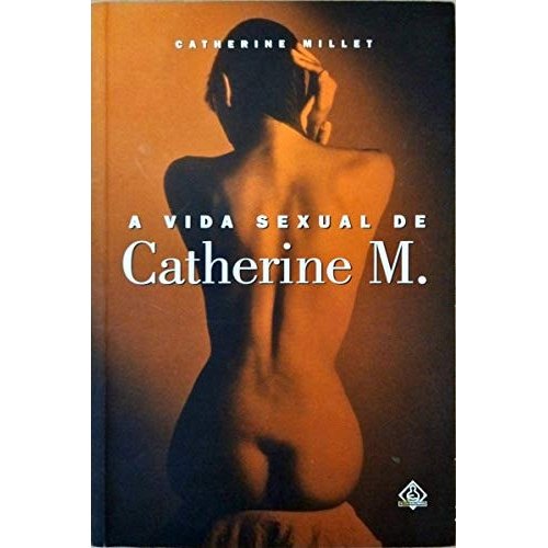 Vida Sexual De Catherine M - Literatura de Catherine Millet 7729112