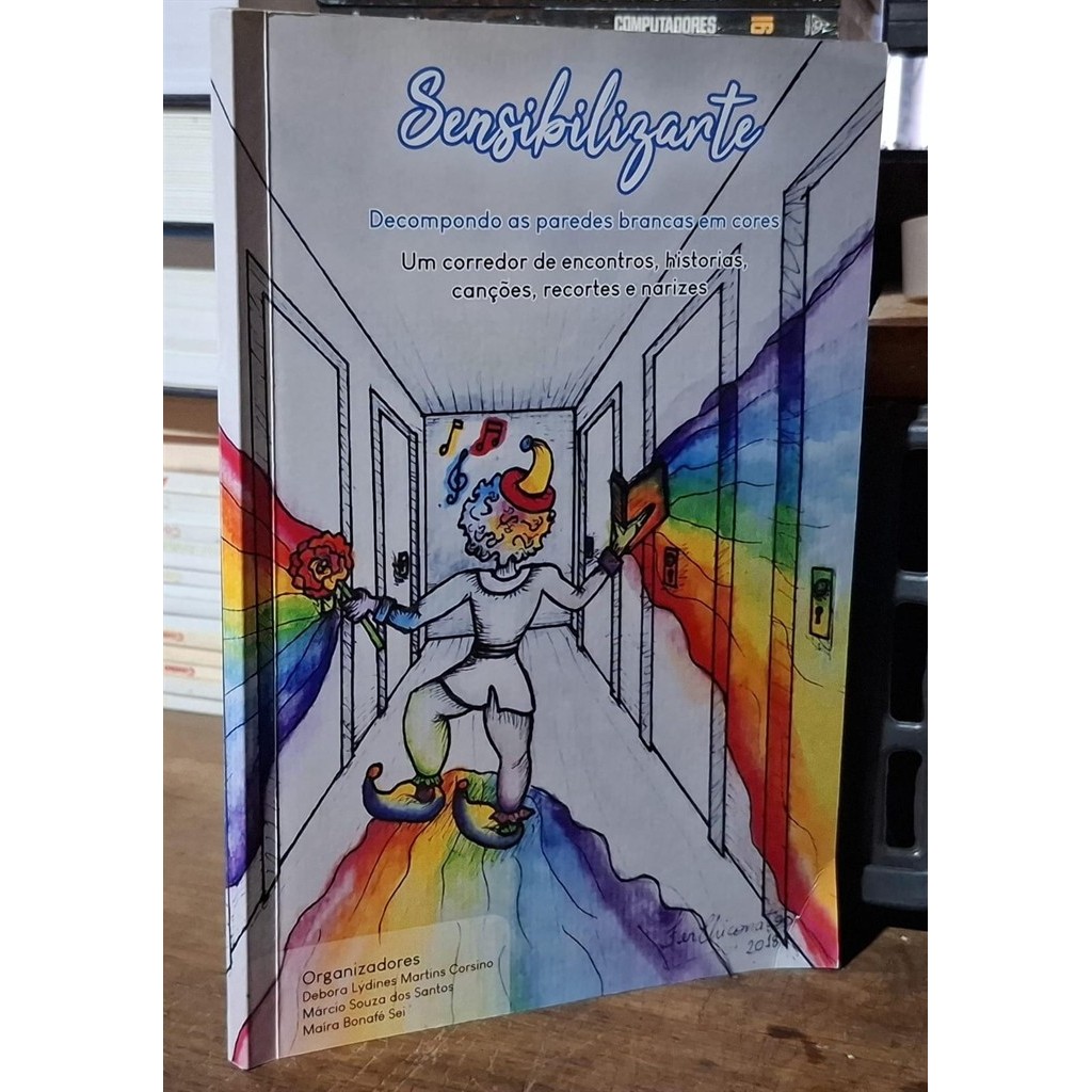 Sensibilizarte - Decompondo as paredes brancas em cores autor Debora L. Martins Corsino e outros Orgs.