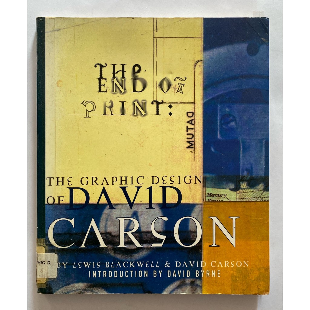 END OF PRINT ING: The Graphic Design of David Carson