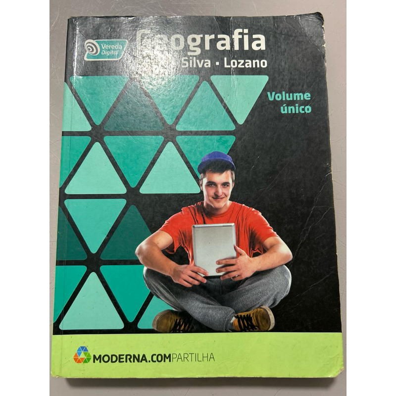 Geografia Volume Único – Básico, Silva e Lozano – Ensino Médio – Moderna + 2 CDs