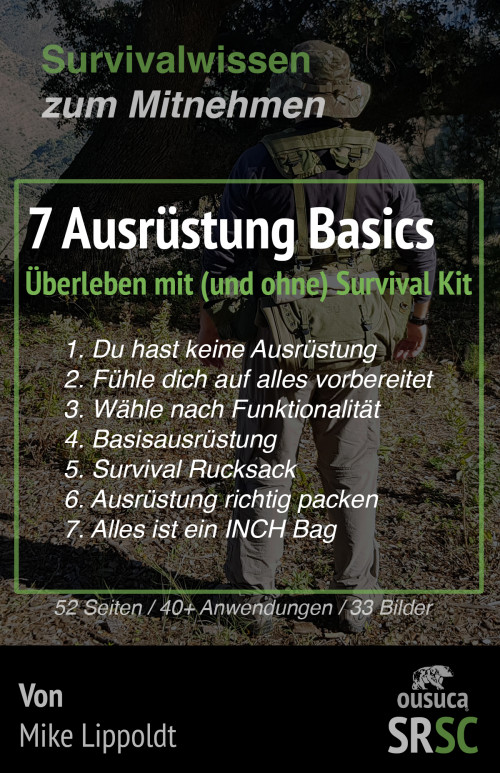 7 Survival Ausrüstung Basics (Liste PDF)