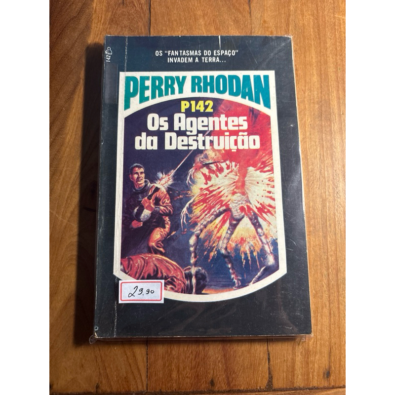 Perry Rhodan P142 - Os Agentes da Destruição - Ediouro