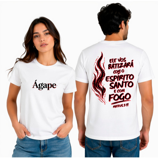 Camiseta Cristã Evangélica Ágape Espírito Santo E Fogo Mateus 3:11 Camisa Gospel Masculina Feminina Casual T-Shirt Algod