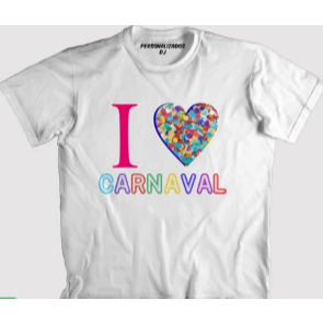 Camiseta Carnaval Unissex Eu Amo Carnaval 100% Algodão