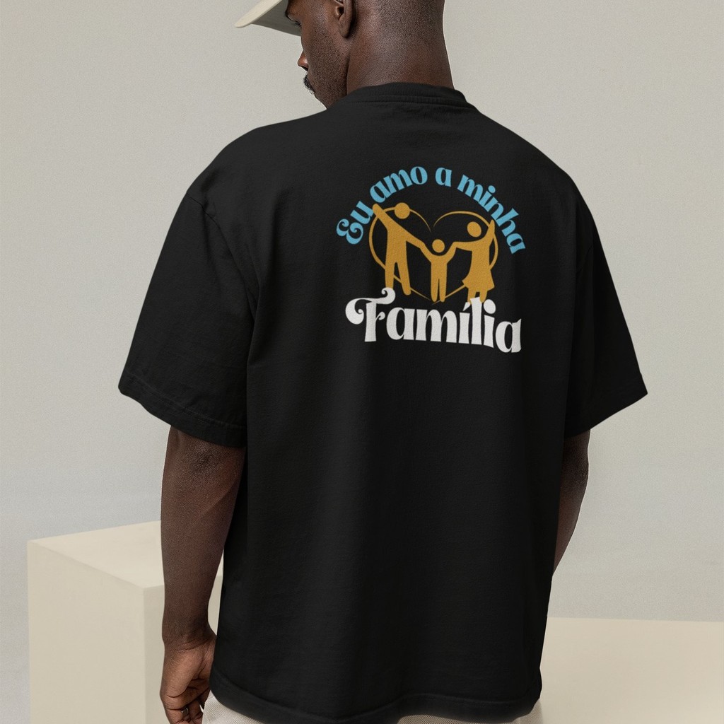 Camiseta Oversized Plus Size Cristã Católica Gola Alta Streetwear Algodão EU AMO MINHA FAMÍLIA 290