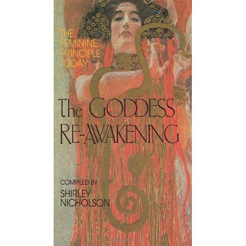 The Goddess Re-awakening The Feminine Principle Today de Shirley J. Nicholson 8147010