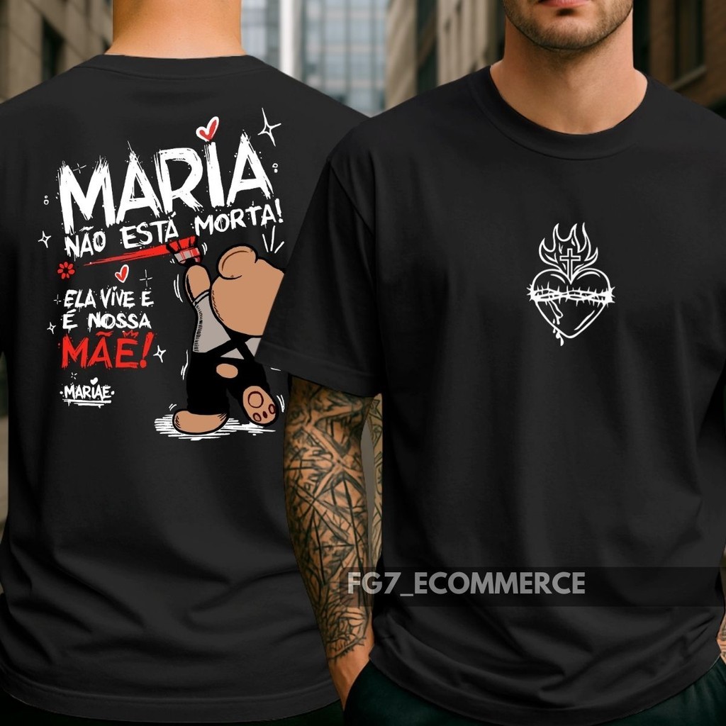 Camiseta Unissex Nossa Senhora Imaculada Virgem Mãe Maria Não está Morta Fofa Cristã Religiosa Católica Unissex
