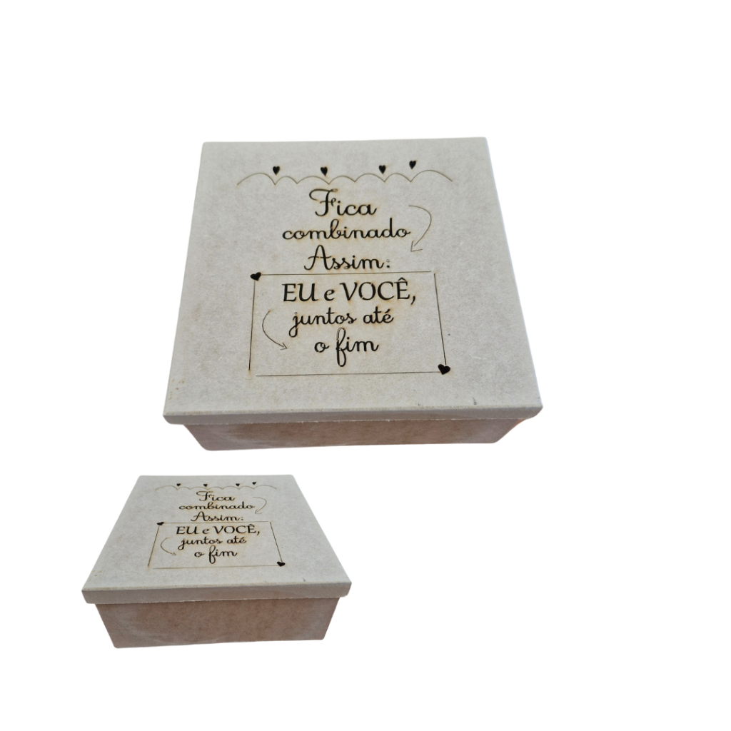 Caixa Decorada em mdf cru para Presente 25x25x10cm Fica combinado assim-
