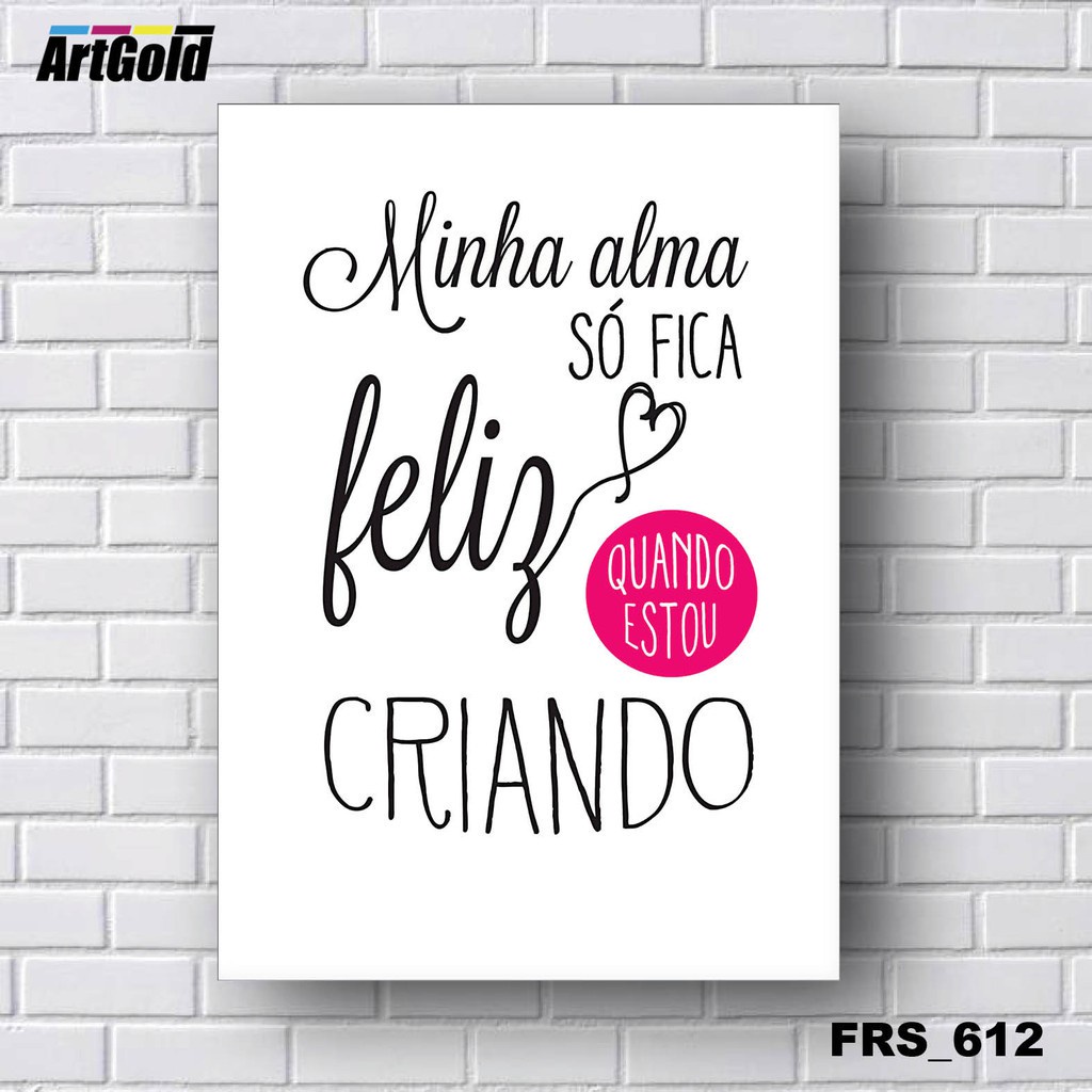 Placas Quadros Decorativos em MDF - Minha alma só fica feliz...