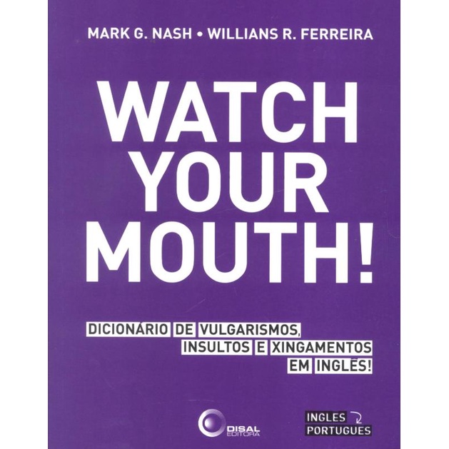 Livro - Watch Your Mouth!