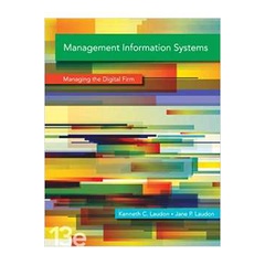 Management Information Systems: Managing the Digital Firm autor Kenneth C. Laudon; Jane P. Laudon
