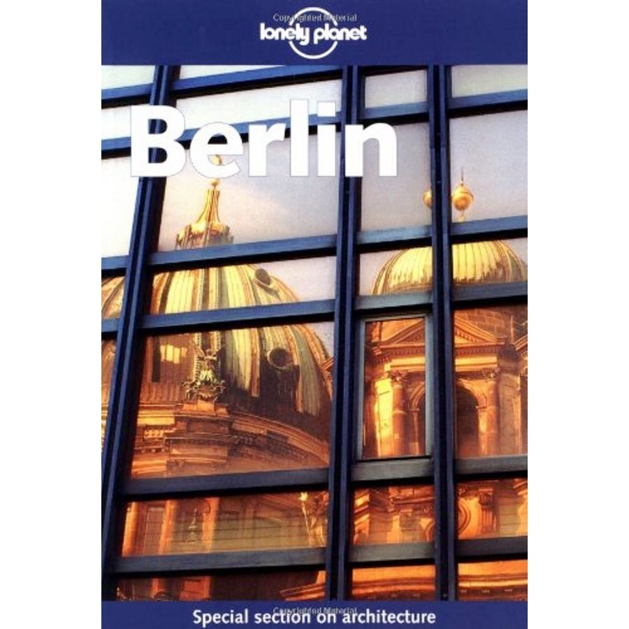Lonely Planet: Berlin - Special Section on architecture autor David Peevers + Andrea Schulte-Peevers