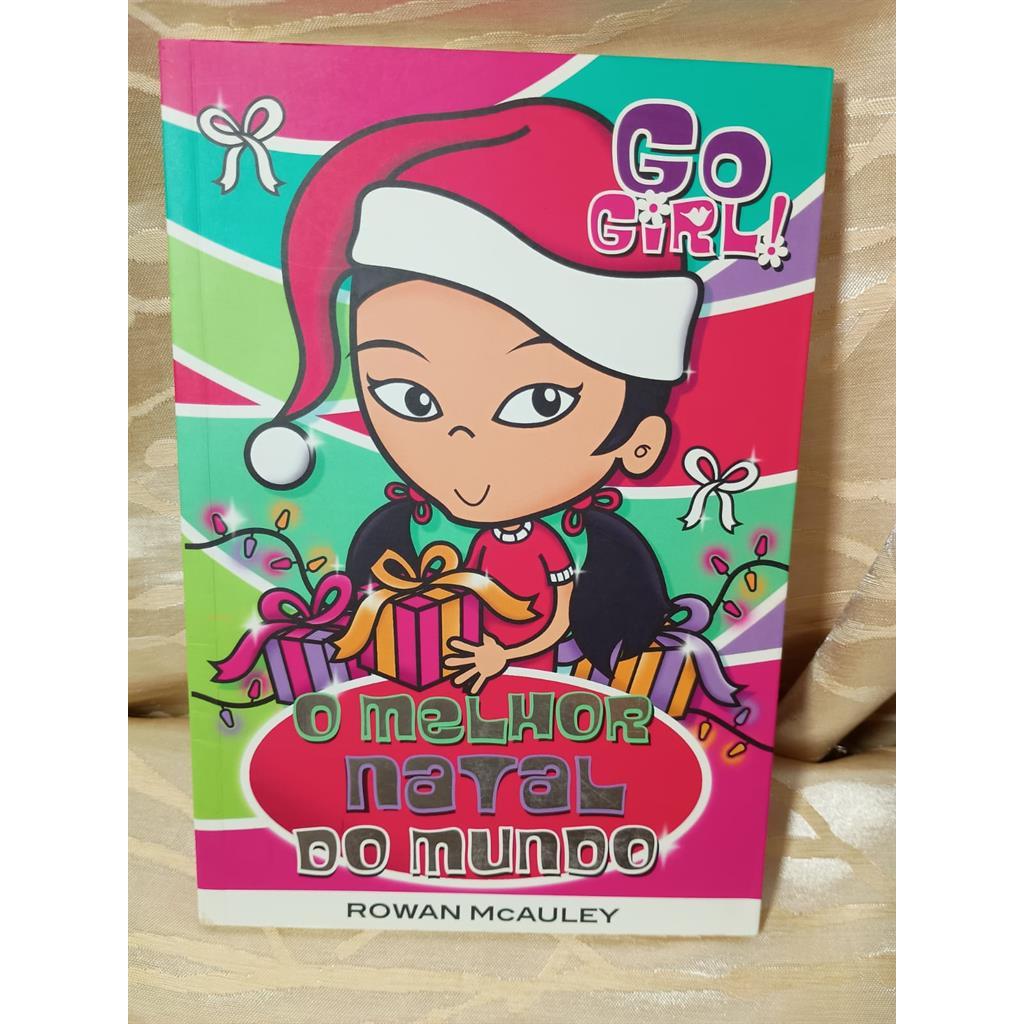Go Girl! O Melhor Natal do Mundo autor Rowan Mcauley
