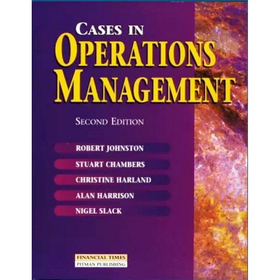 Cases In Operations Management autor Prof Robert Johnston + Dr Stuart Chambers