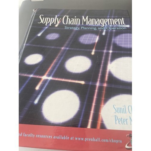 Supply Chain Management: Strategy, Planning And Operations de Sunil Chopra, Peter Meindl 7851140