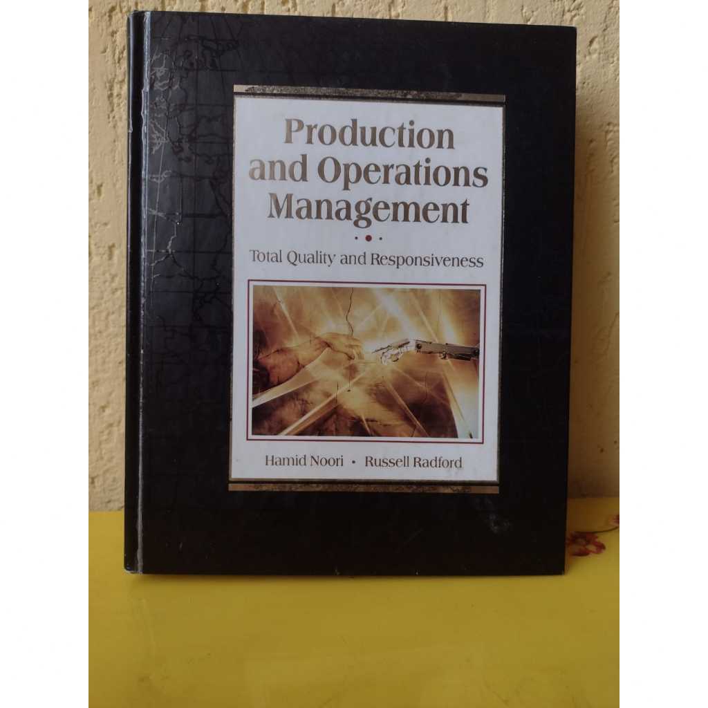 Production and Operations Management  - Total Quality and Responsiveness - Hamid Noori; Russel Radford