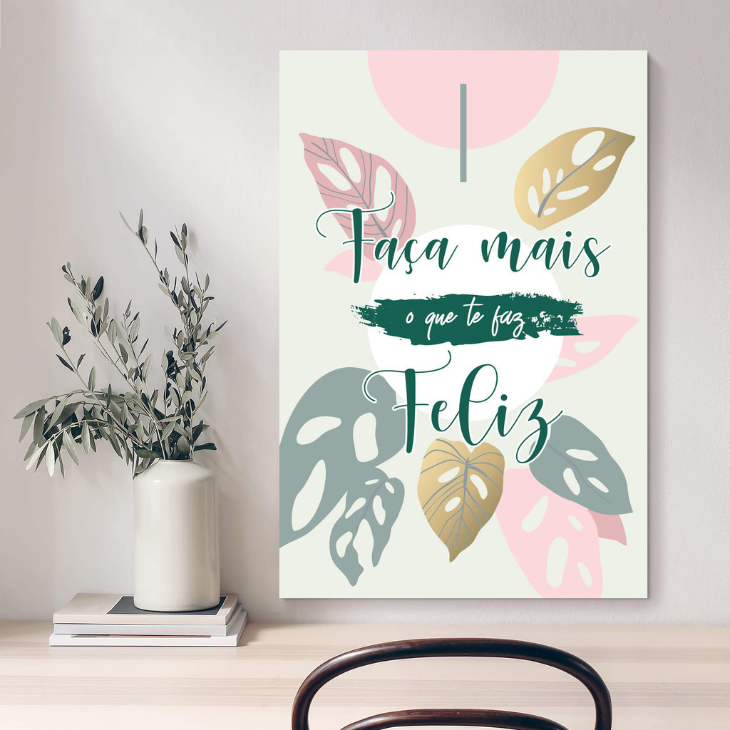 Placa Decorativa com Frase Motivacional Te Faz Feliz 40x60cm