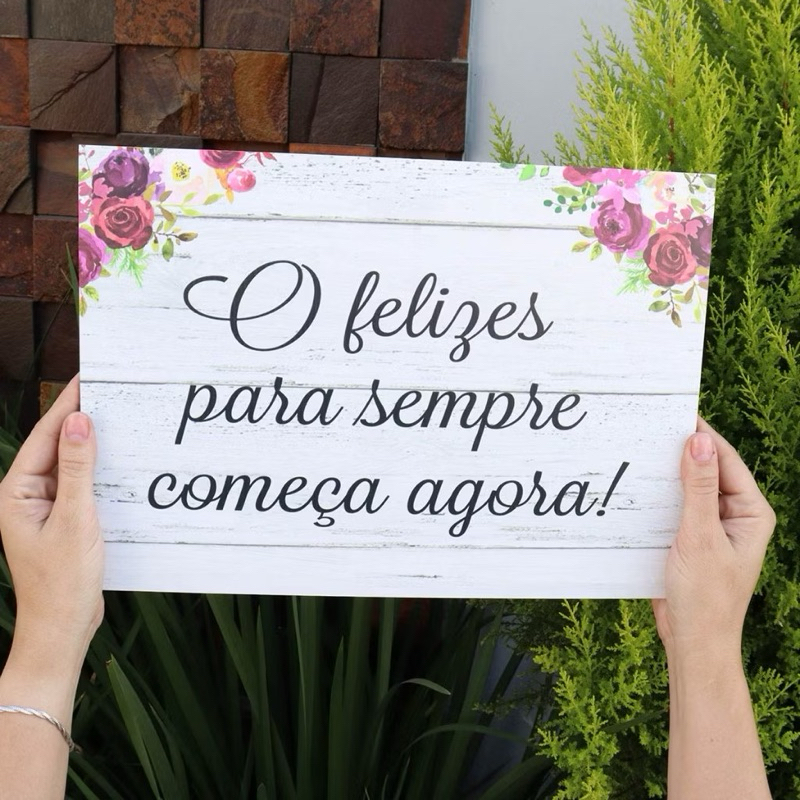 Plaquinha Decorativa Festa Casamento Frase o Feliz para sempre Começa Agora! Peça Mdf