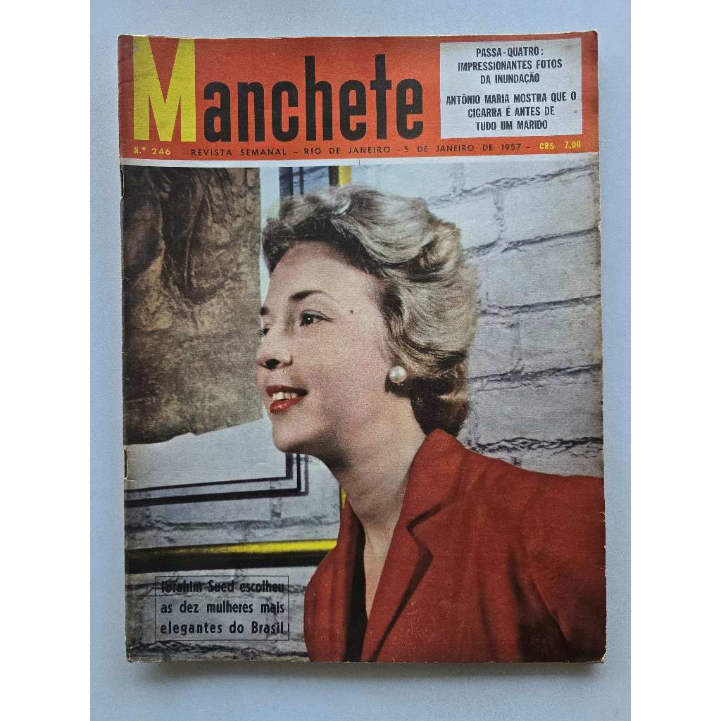 Revista Manchete Nº 246 - Jan/1957 - Rádio Nacional RJ / As Mulheres mais Elegantes do Brasil