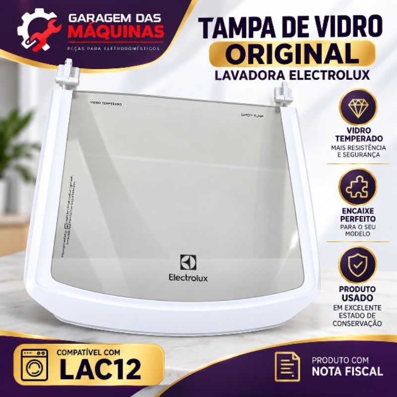 Tampa de Vidro Original Lavadora Electrolux 12 kg LAC12
