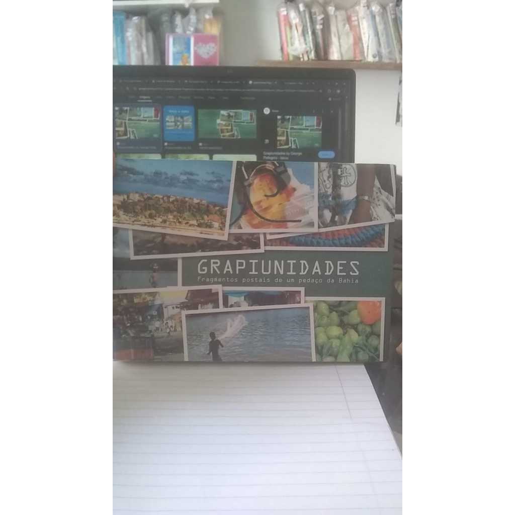 Grapiunidades - Fragmentos Postais de um Pedaço da Bahia - Tica Simões (Org)