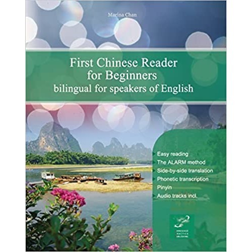 First Chinese Reader for Beginners: Bilingual for Speakers of English autor Marina Chan