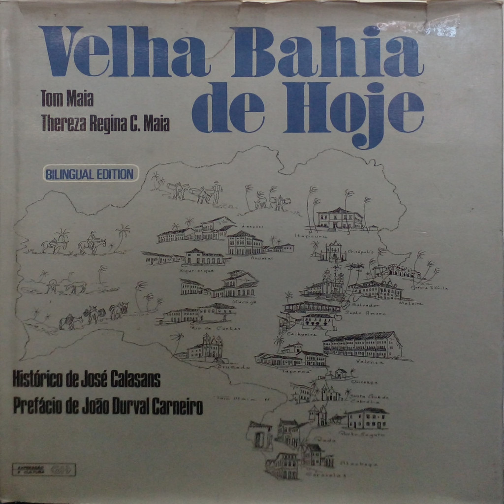 Velha Bahia de hoje (bilingual edition) autor Maia, Tom / Maia, Thereza Regina C.