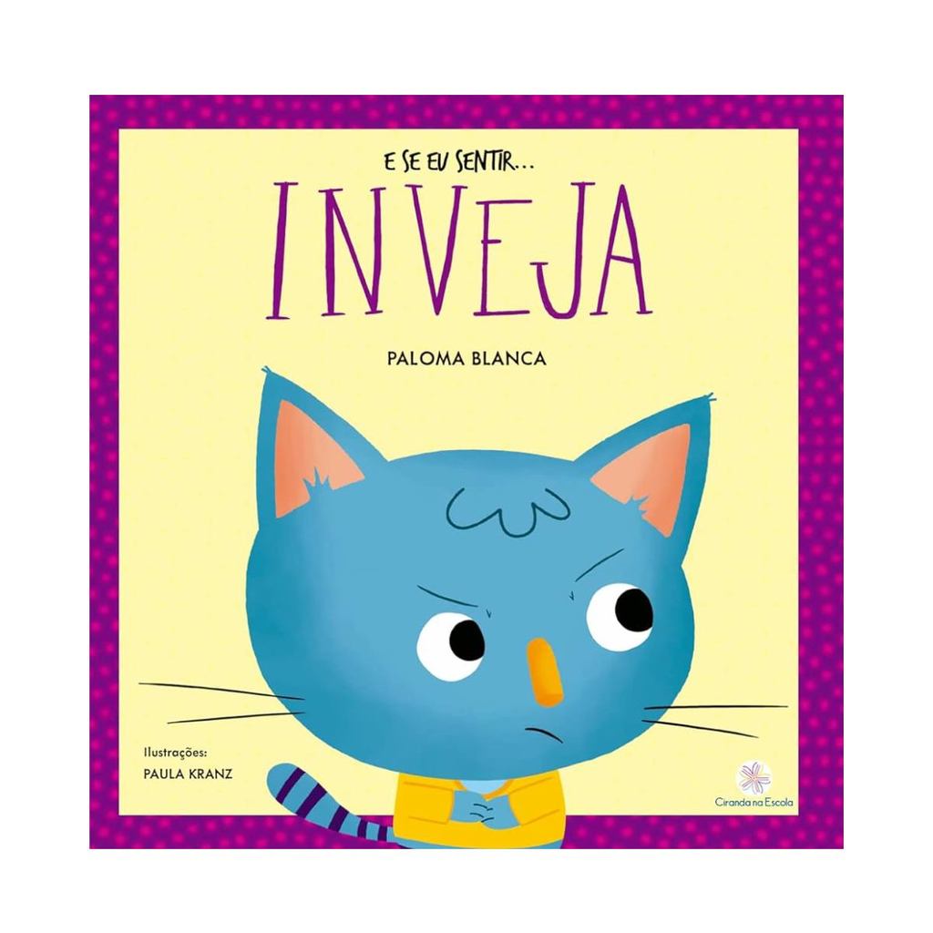 E Se Eu Sentir... Inveja - Ciranda Cultural