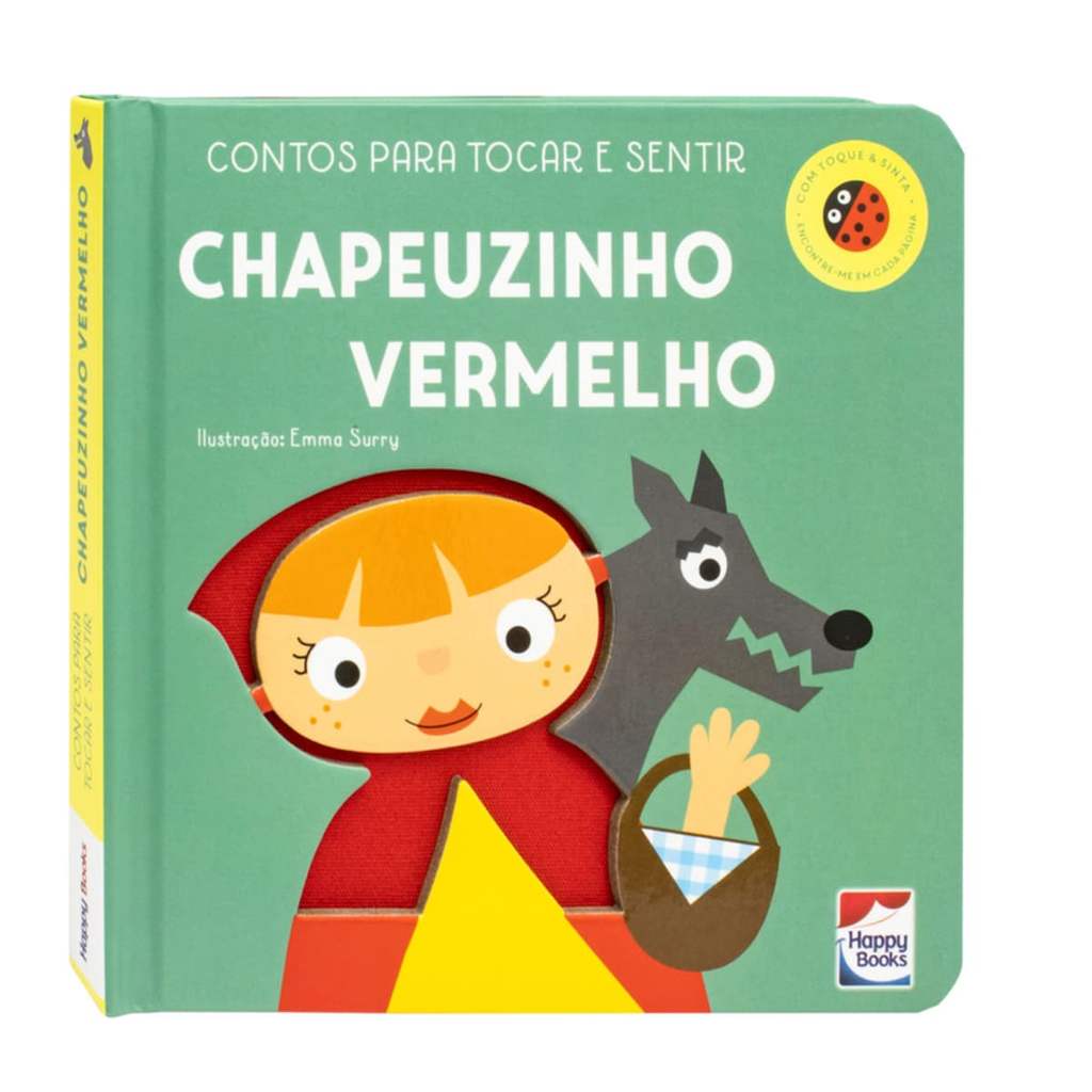 Contos Para Tocar e Sentir - Chapeuzinho Vermelho - Happy Books