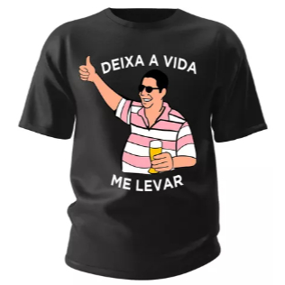 Camiseta Unissex Carnaval Frase Deixe A Vida Me Levar Meme 100% Algodão
