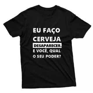 Camiseta Frases Engraçadas Carnaval Festa, Faço Cerveja Desaparecer 100% Algodão