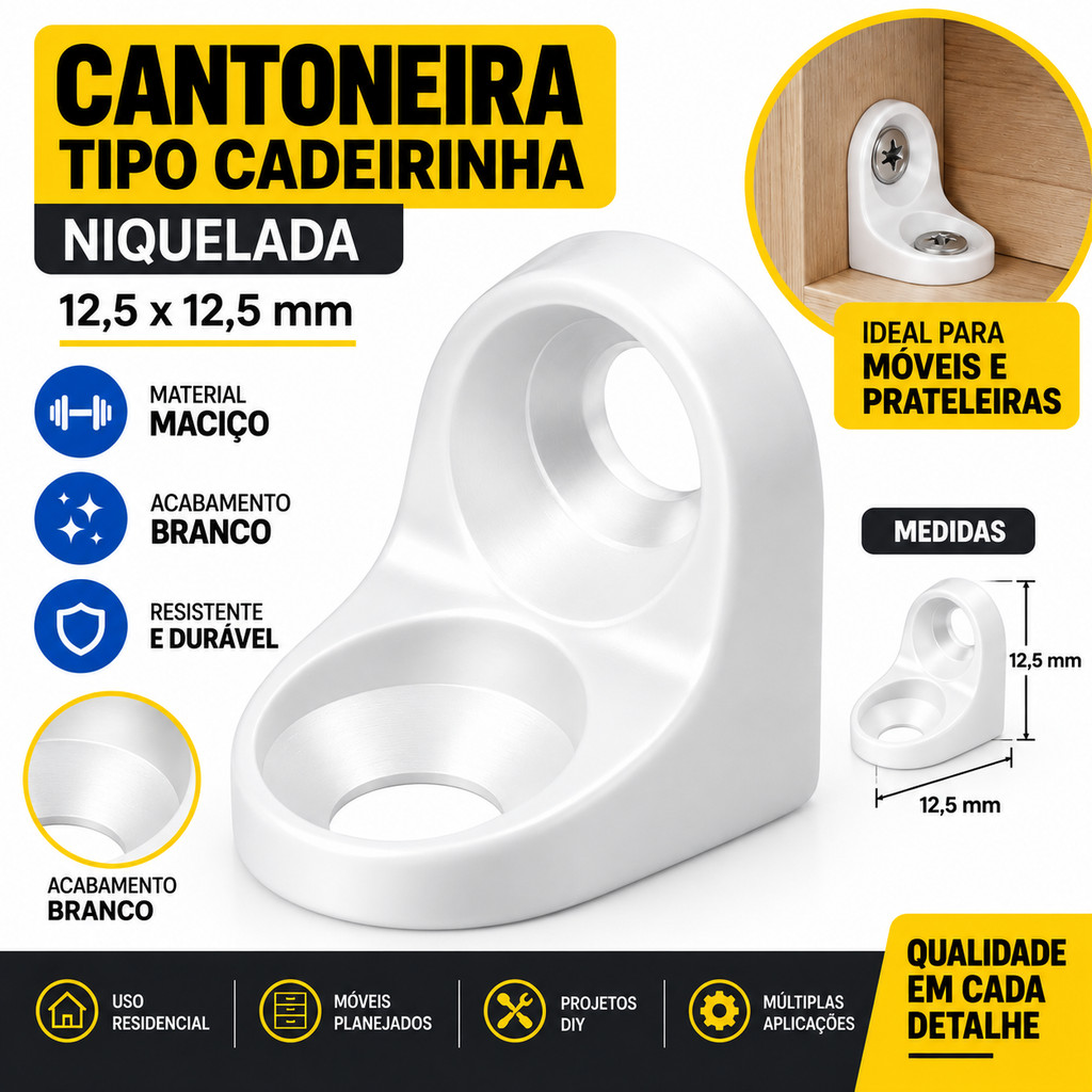 100 Cantoneiras Tipo Cadeirinha Branca 12,5x12,5mm Maciça 2 Furos - Entregas Turbo